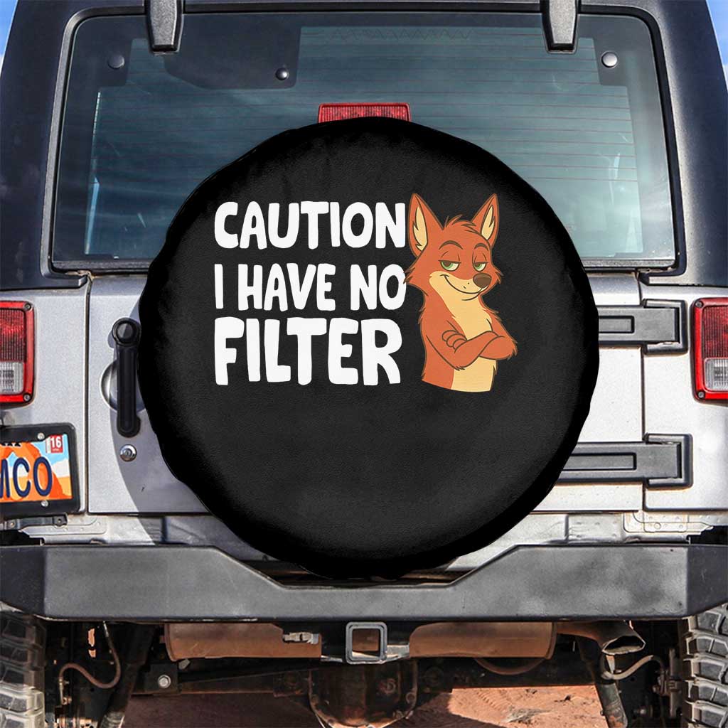 Funny Fox Sarcastic Spare Tire Cover Caution I Have No Filter - Wonder Print Shop