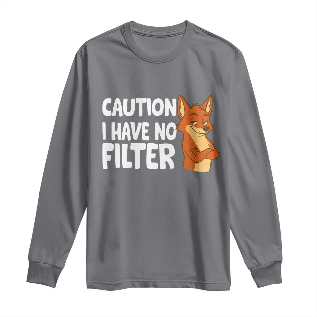 Funny Fox Sarcastic Long Sleeve Shirt Caution I Have No Filter - Wonder Print Shop