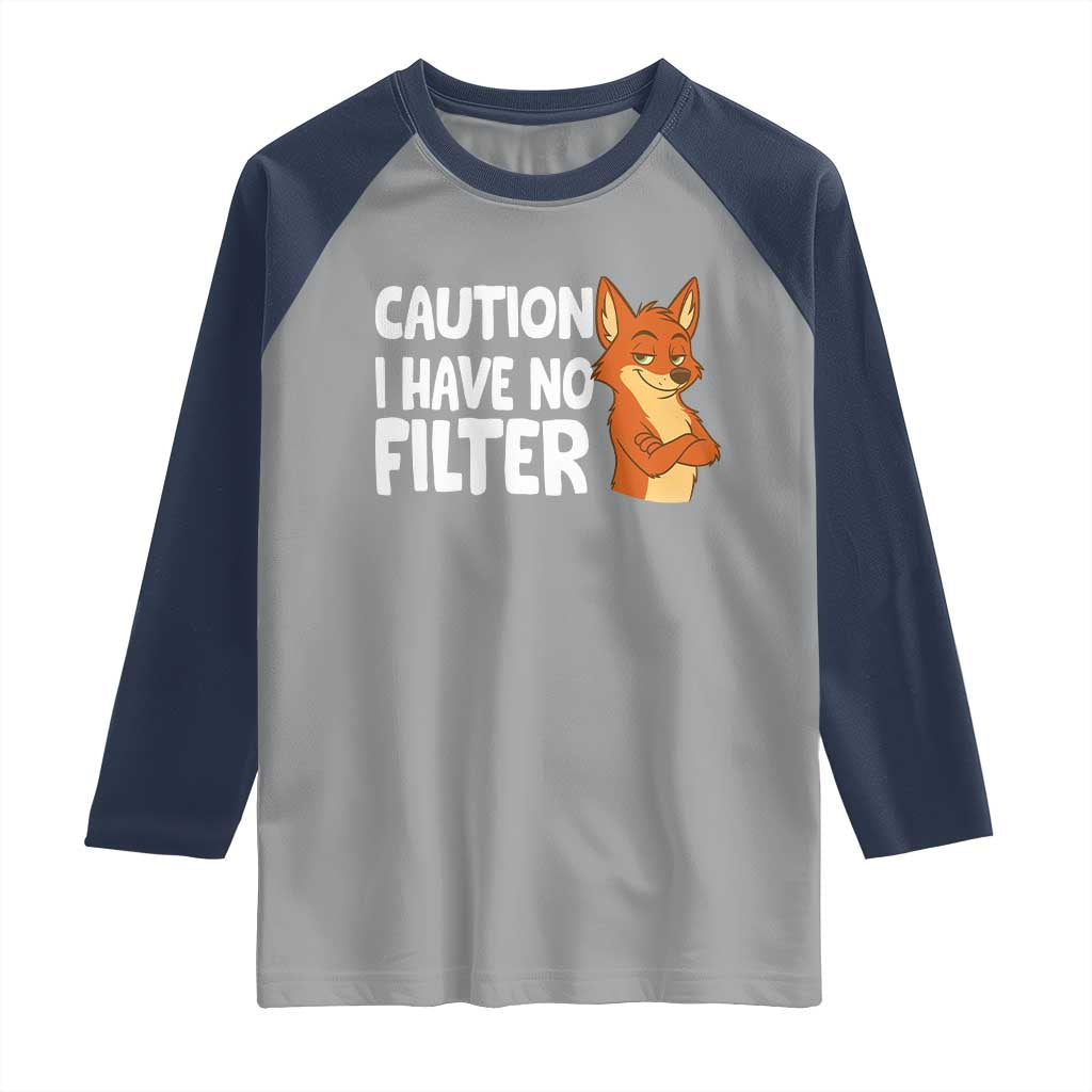 Funny Fox Sarcastic Raglan Shirt Caution I Have No Filter - Wonder Print Shop