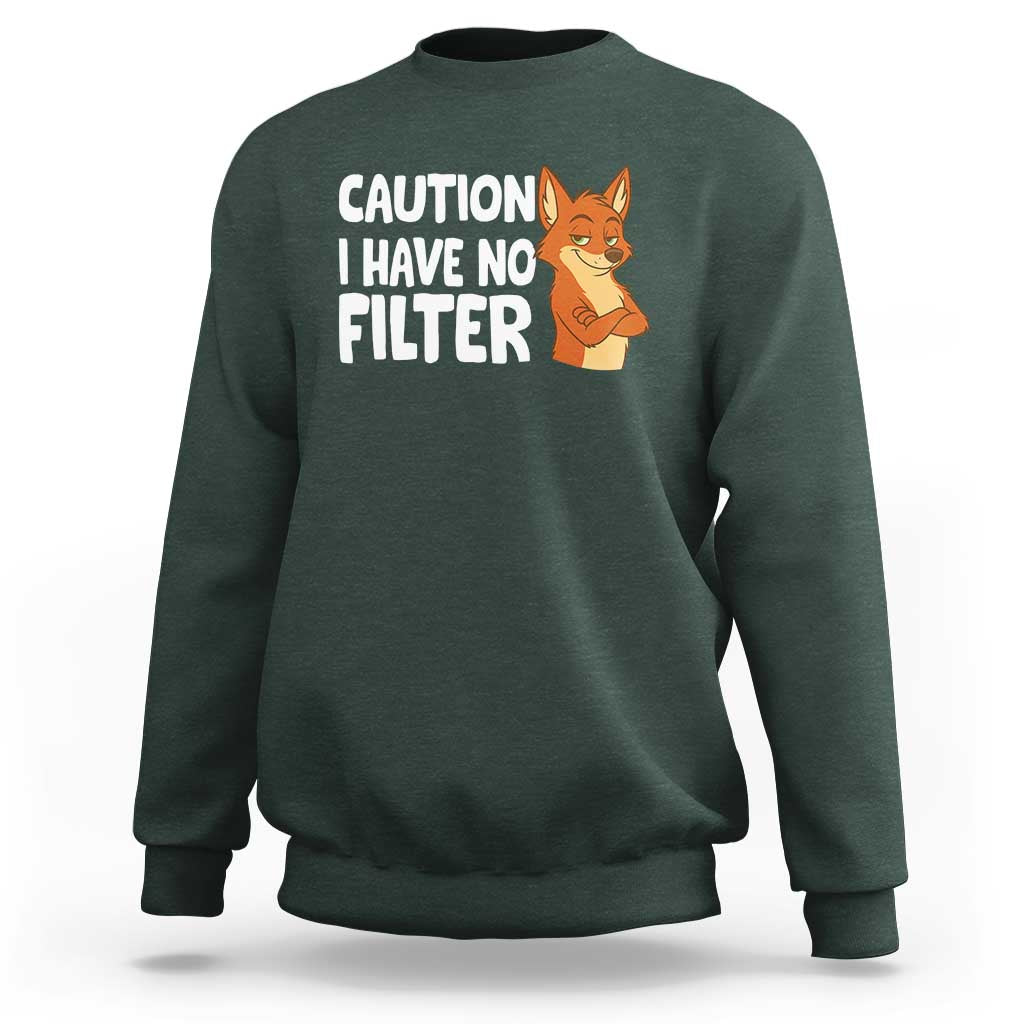 Funny Fox Sarcastic Sweatshirt Caution I Have No Filter - Wonder Print Shop