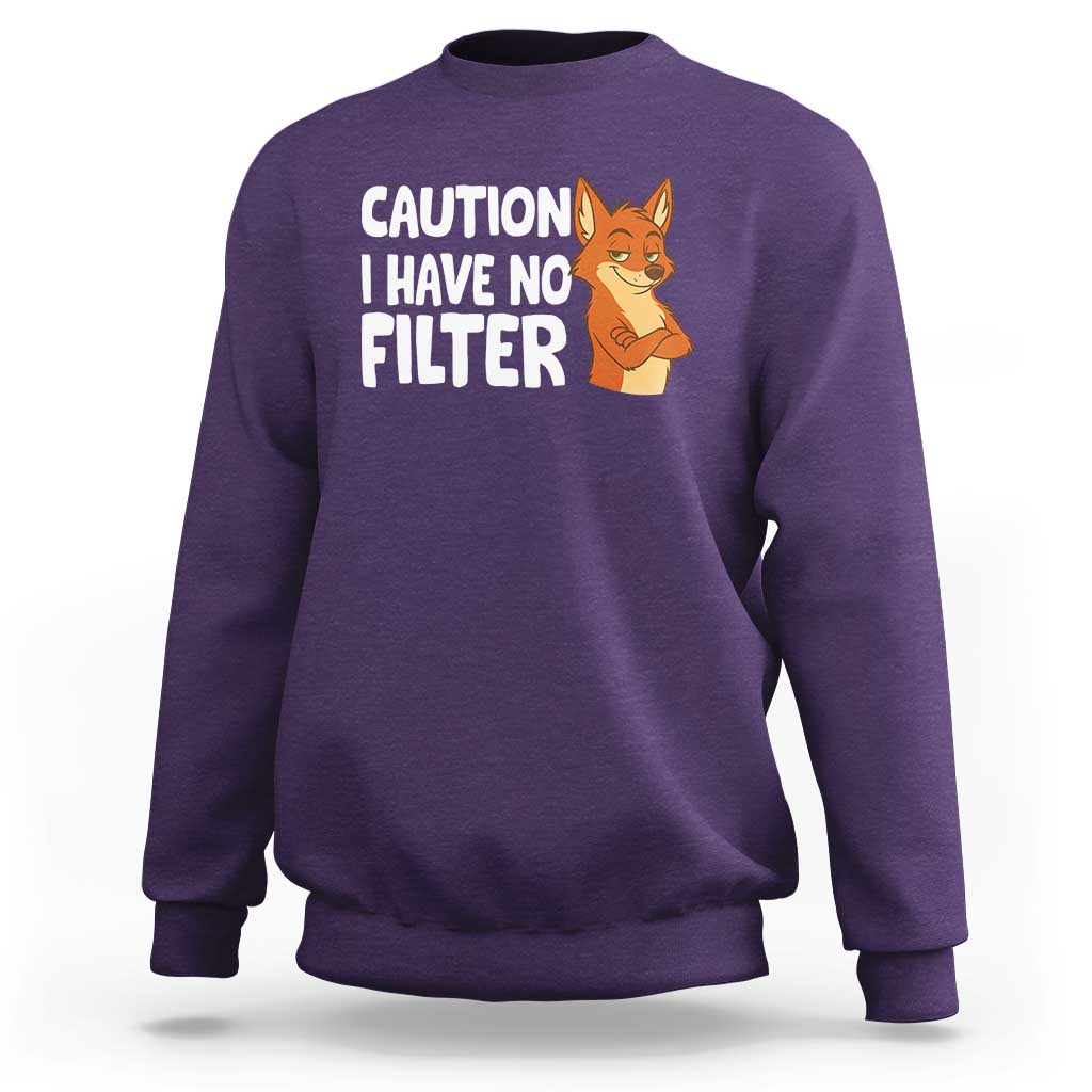 Funny Fox Sarcastic Sweatshirt Caution I Have No Filter - Wonder Print Shop