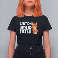 Funny Fox Sarcastic T Shirt For Women Caution I Have No Filter - Wonder Print Shop
