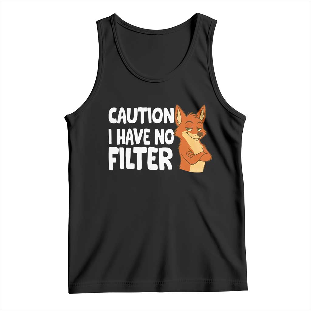 Funny Fox Sarcastic Tank Top Caution I Have No Filter - Wonder Print Shop