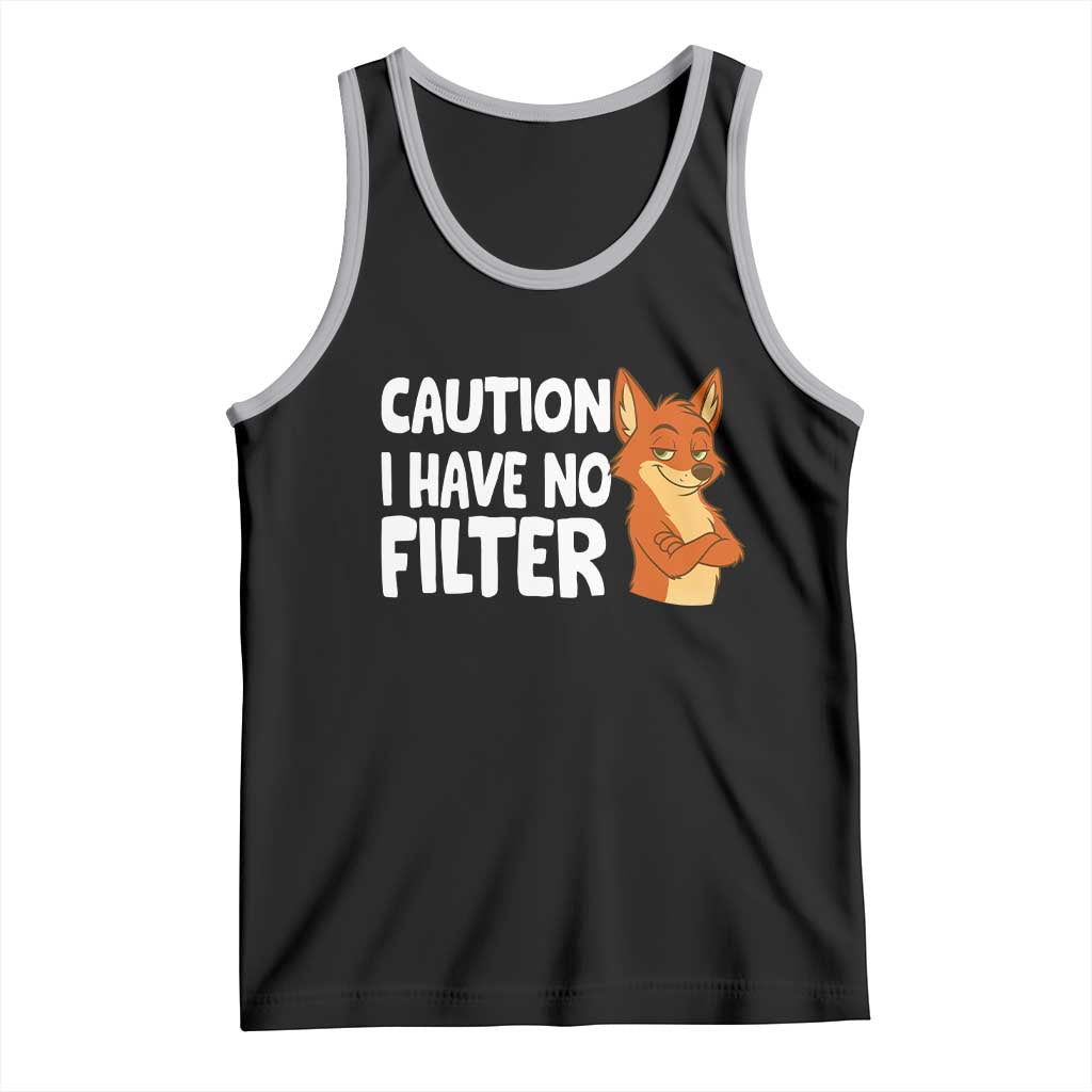 Funny Fox Sarcastic Tank Top Caution I Have No Filter - Wonder Print Shop