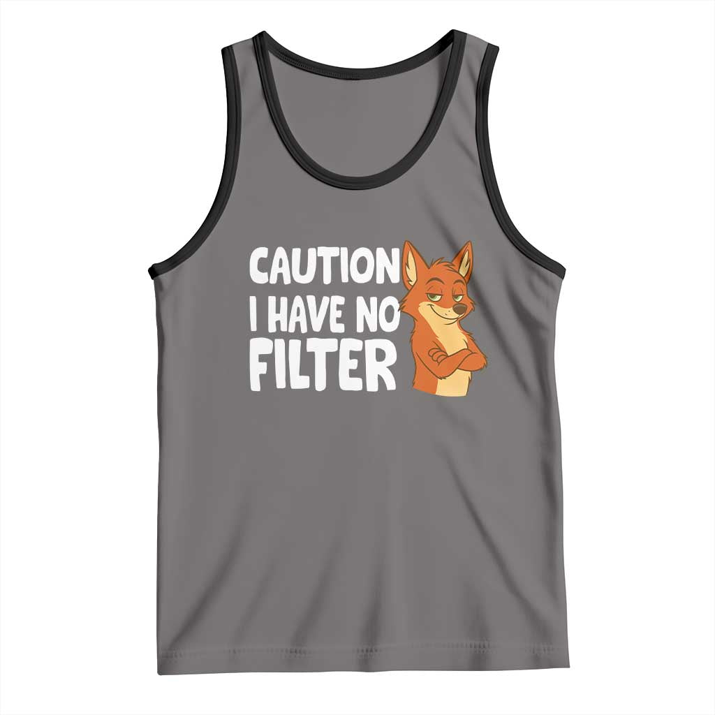 Funny Fox Sarcastic Tank Top Caution I Have No Filter - Wonder Print Shop