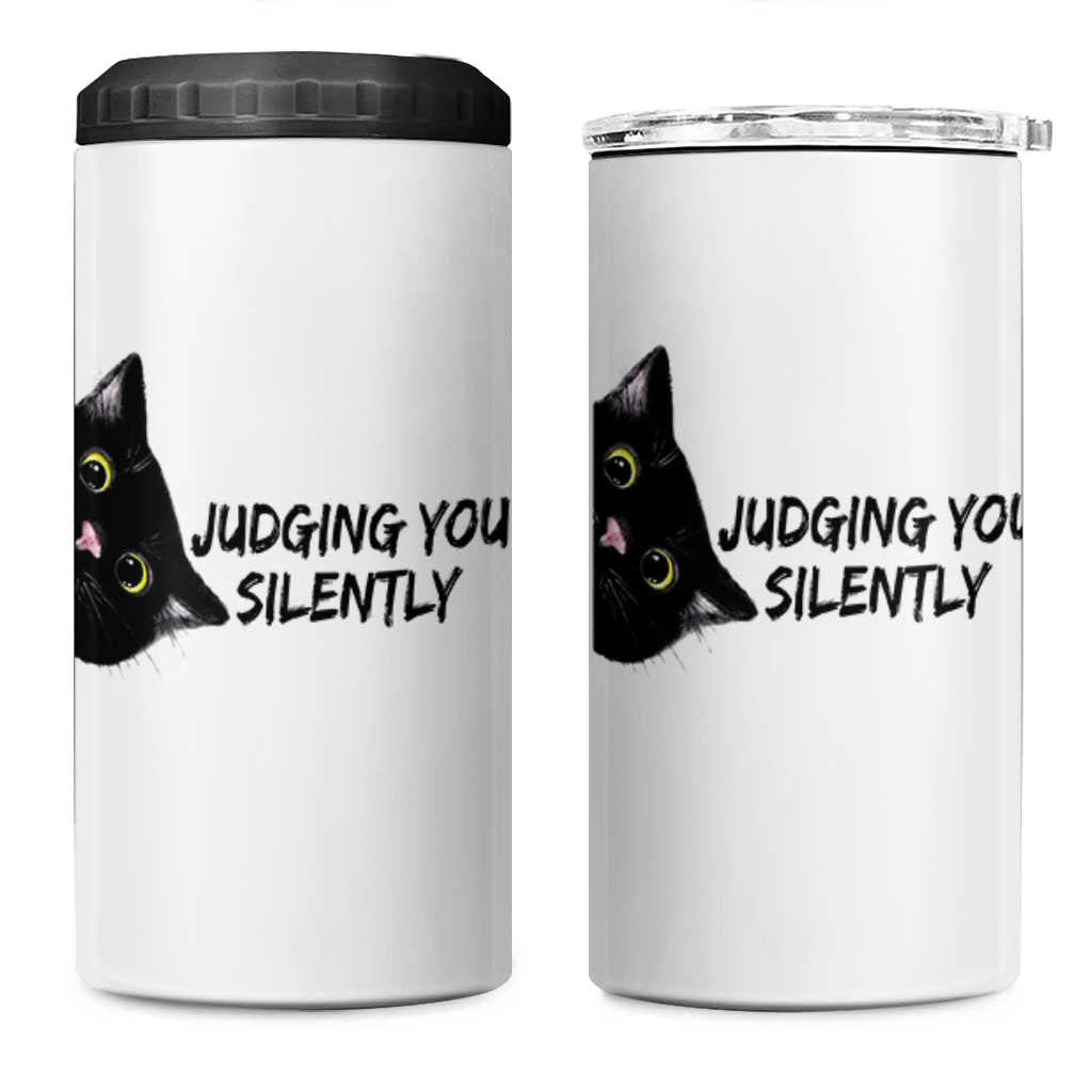 Judging You Silently Black Cat 4 in 1 Can Cooler Tumbler Funny Sarcastic Kitten Pet Lovers