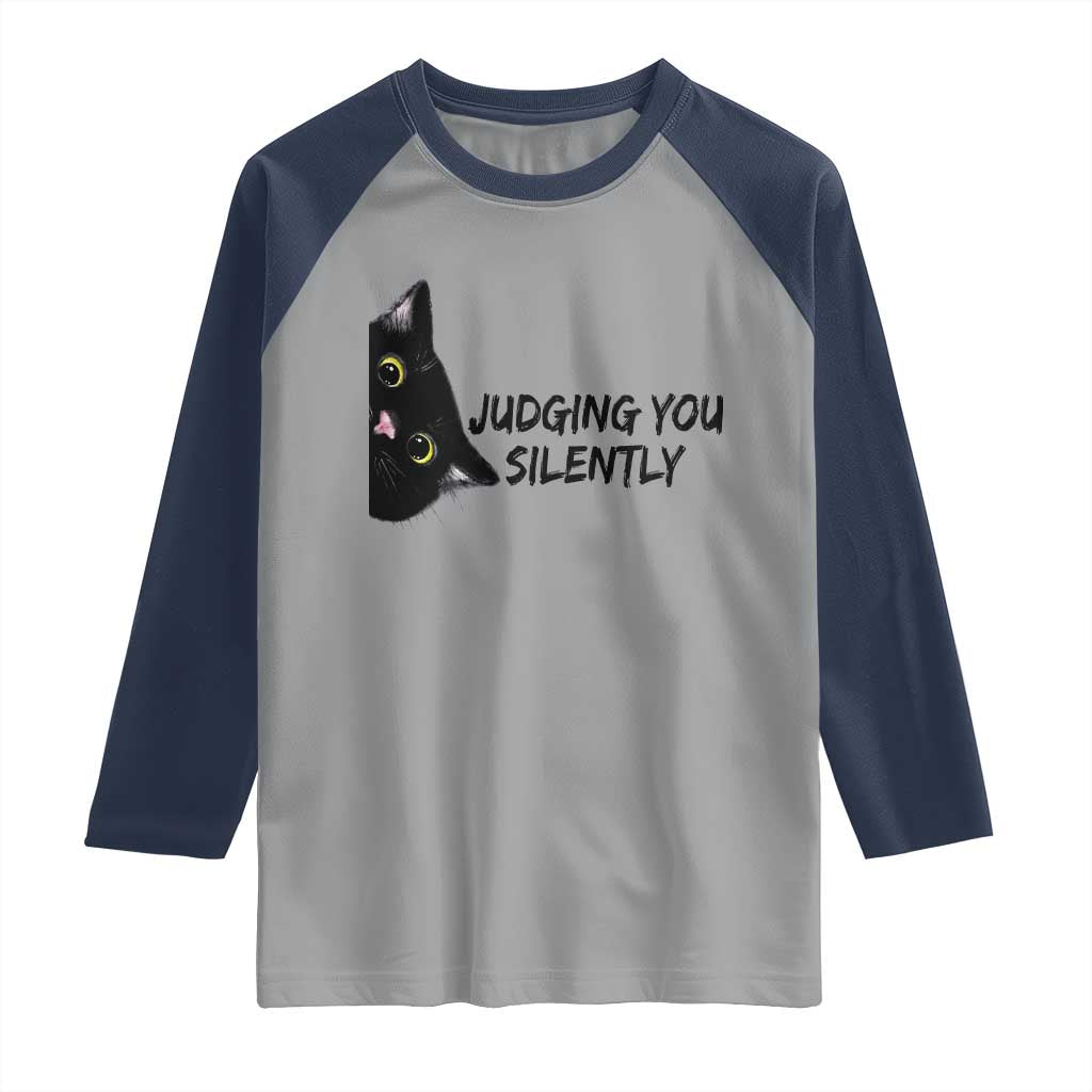 Judging You Silently Black Cat Raglan Shirt Funny Sarcastic Kitten Pet Lovers - Wonder Print Shop