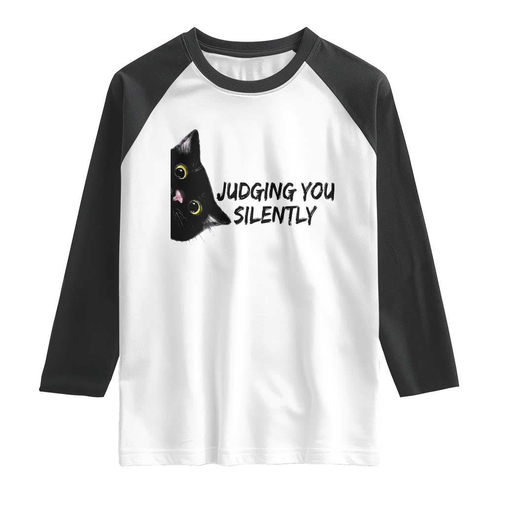 Judging You Silently Black Cat Raglan Shirt Funny Sarcastic Kitten Pet Lovers - Wonder Print Shop