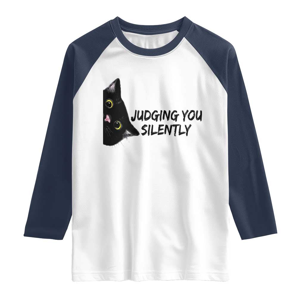 Judging You Silently Black Cat Raglan Shirt Funny Sarcastic Kitten Pet Lovers - Wonder Print Shop