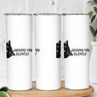 Judging You Silently Black Cat Skinny Tumbler Funny Sarcastic Kitten Pet Lovers
