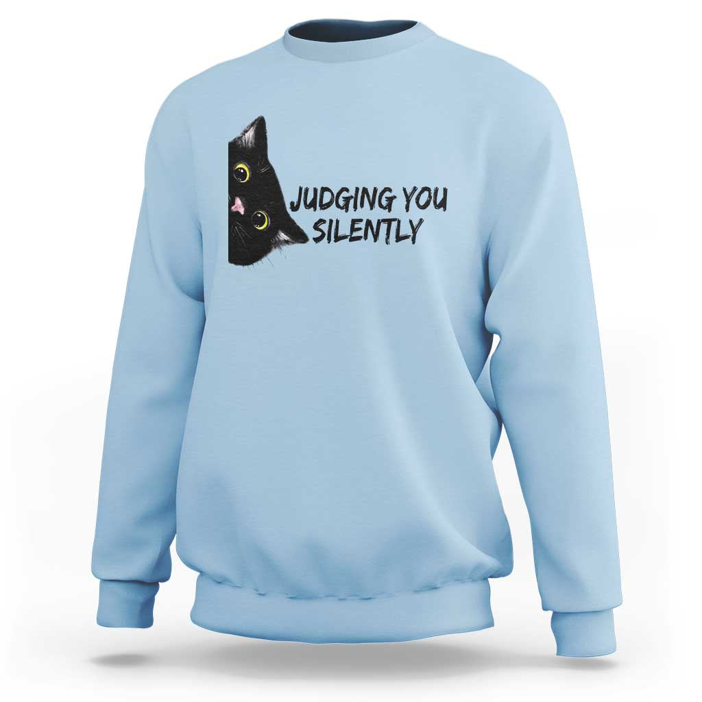 Judging You Silently Black Cat Sweatshirt Funny Sarcastic Kitten Pet Lovers - Wonder Print Shop