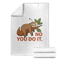 Funny Lazy Sloth Throw Blanket No You Do It Cute Sleeping Animal - Wonder Print Shop