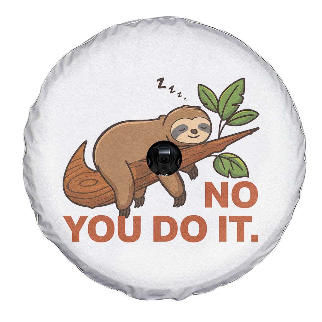 Funny Lazy Sloth Spare Tire Cover No You Do It Cute Sleeping Animal - Wonder Print Shop