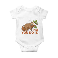 Funny Lazy Sloth Baby Onesie No You Do It Cute Sleeping Animal - Wonder Print Shop