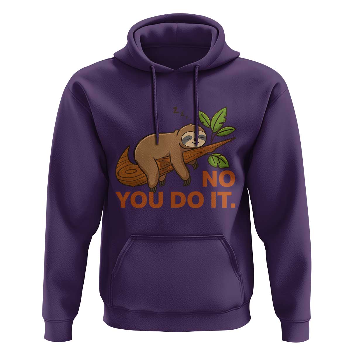 Funny Lazy Sloth Hoodie No You Do It Cute Sleeping Animal - Wonder Print Shop