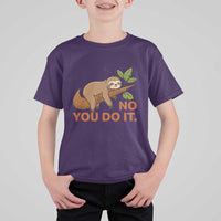 Funny Lazy Sloth T Shirt For Kid No You Do It Cute Sleeping Animal - Wonder Print Shop