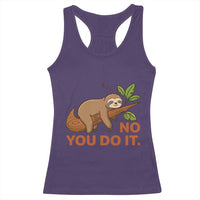 Funny Lazy Sloth Racerback Tank Top No You Do It Cute Sleeping Animal - Wonder Print Shop