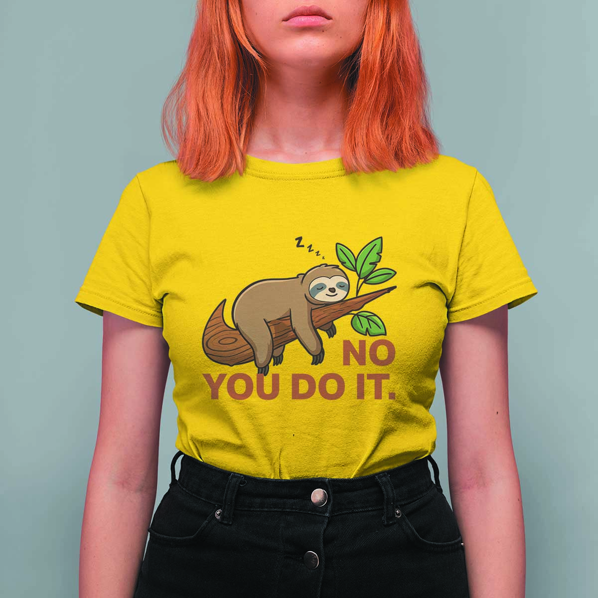 Funny Lazy Sloth T Shirt For Women No You Do It Cute Sleeping Animal - Wonder Print Shop