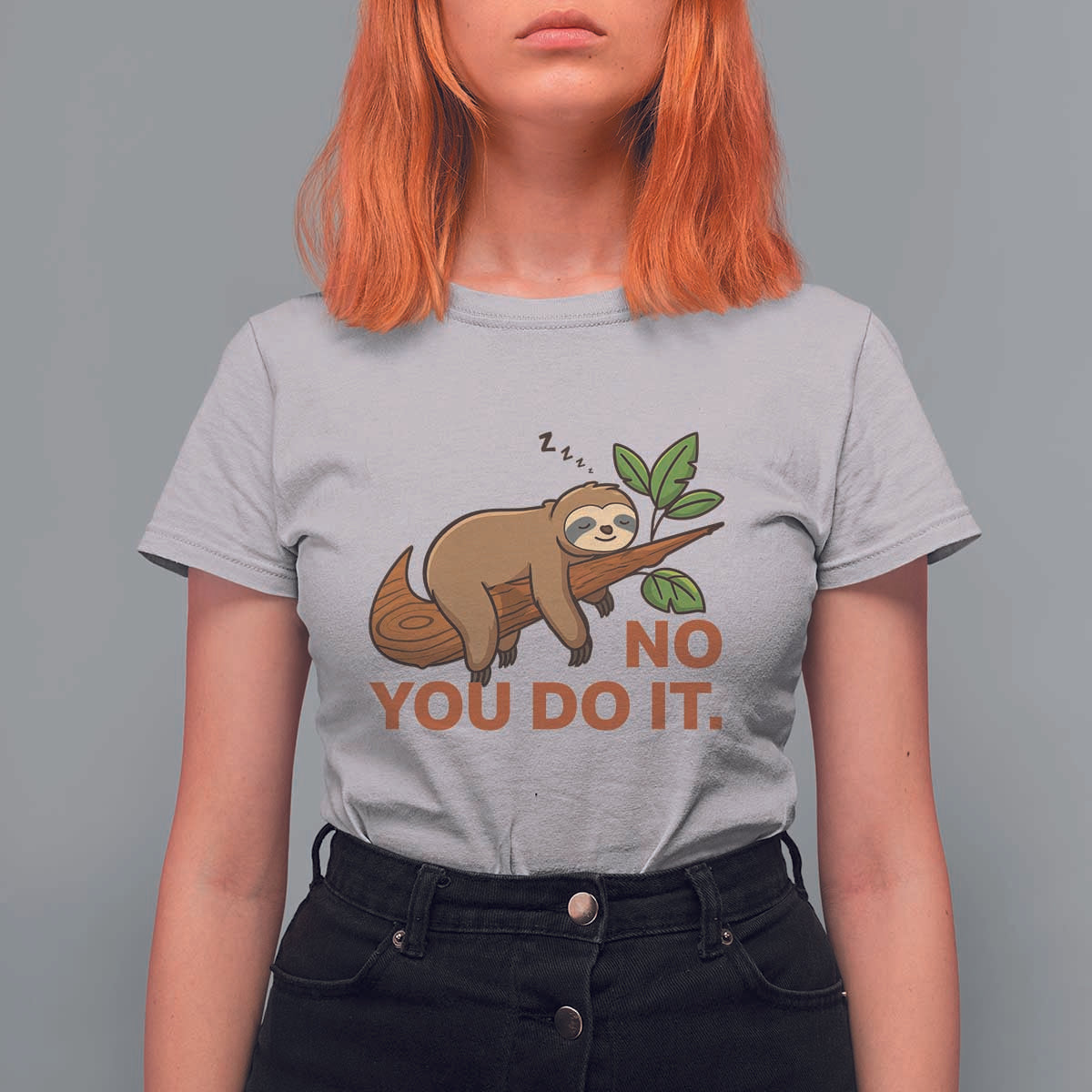 Funny Lazy Sloth T Shirt For Women No You Do It Cute Sleeping Animal - Wonder Print Shop