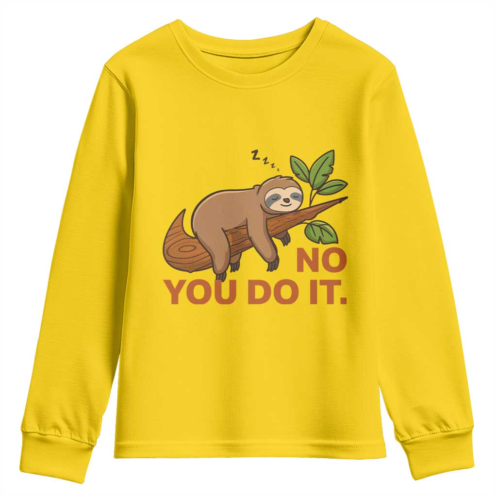 Funny Lazy Sloth Youth Sweatshirt No You Do It Cute Sleeping Animal - Wonder Print Shop