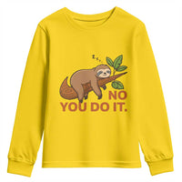 Funny Lazy Sloth Youth Sweatshirt No You Do It Cute Sleeping Animal - Wonder Print Shop