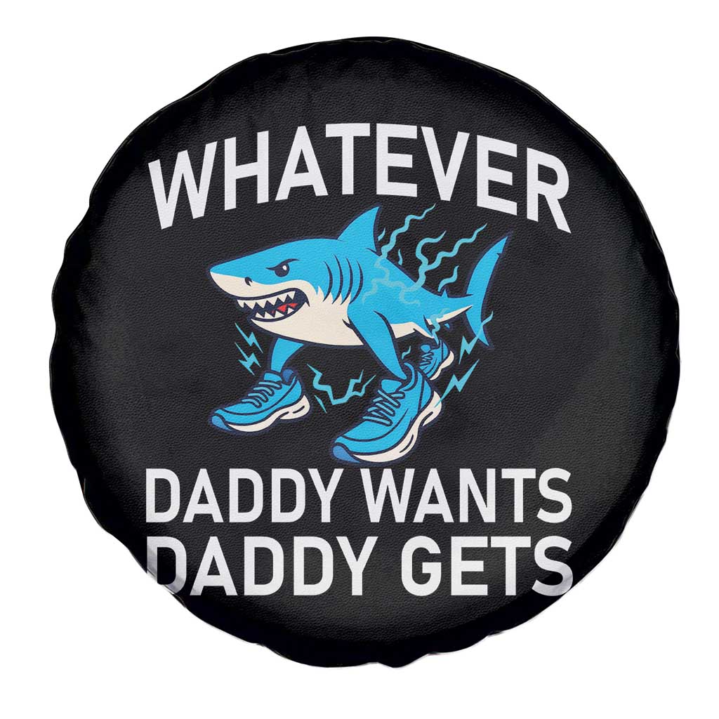 Funny Tralalero Tralala Meme Spare Tire Cover Whatever Daddy Wants Daddy Gets - Wonder Print Shop