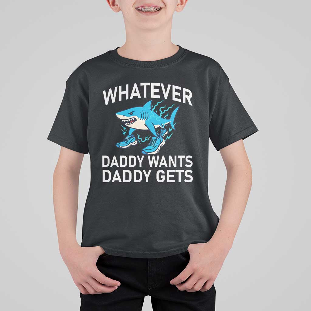 Funny Tralalero Tralala Meme T Shirt For Kid Whatever Daddy Wants Daddy Gets - Wonder Print Shop