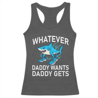 Funny Tralalero Tralala Meme Racerback Tank Top Whatever Daddy Wants Daddy Gets - Wonder Print Shop