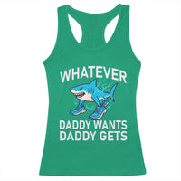 Funny Tralalero Tralala Meme Racerback Tank Top Whatever Daddy Wants Daddy Gets - Wonder Print Shop