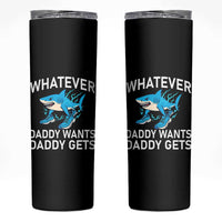 Funny Tralalero Tralala Meme Skinny Tumbler Whatever Daddy Wants Daddy Gets