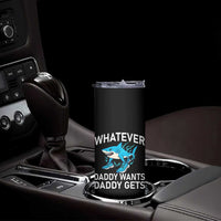Funny Tralalero Tralala Meme Skinny Tumbler Whatever Daddy Wants Daddy Gets