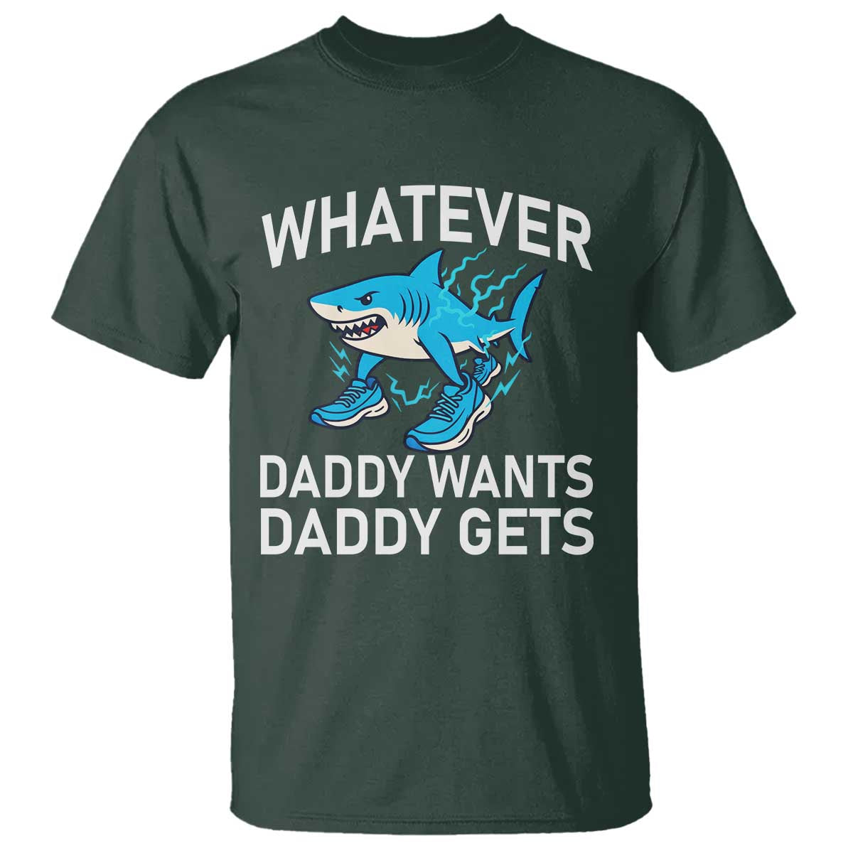 Funny Tralalero Tralala Meme T Shirt Whatever Daddy Wants Daddy Gets - Wonder Print Shop