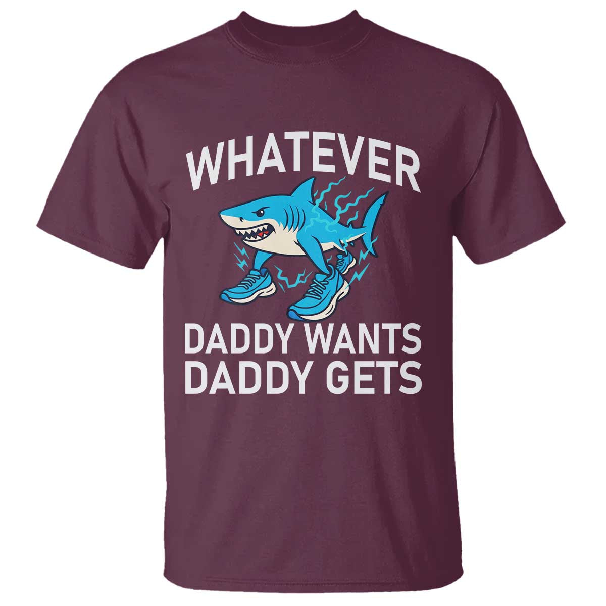 Funny Tralalero Tralala Meme T Shirt Whatever Daddy Wants Daddy Gets - Wonder Print Shop