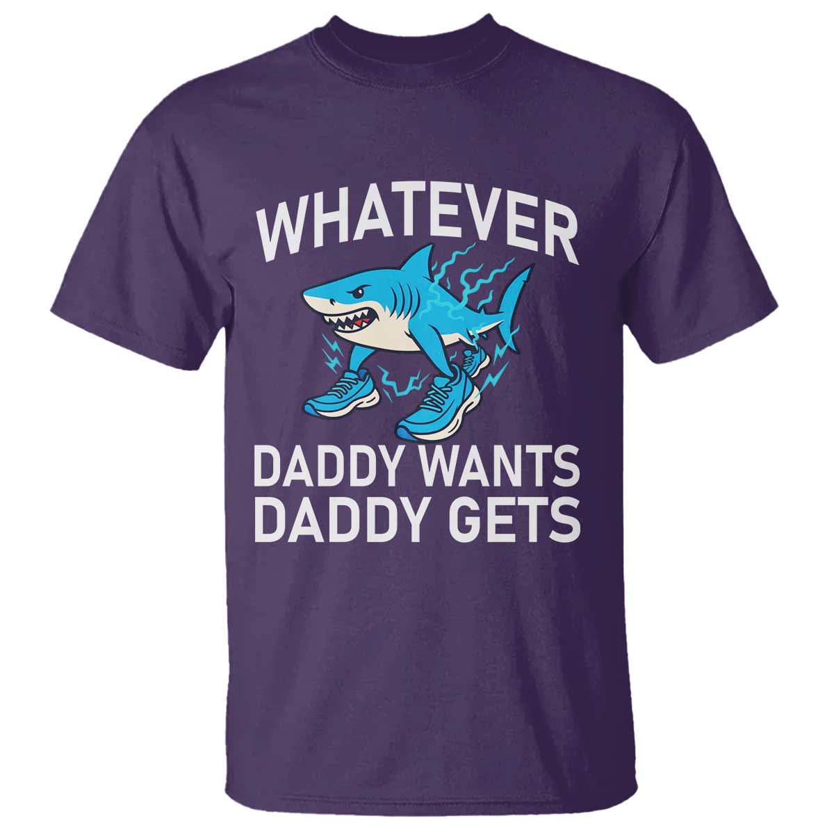 Funny Tralalero Tralala Meme T Shirt Whatever Daddy Wants Daddy Gets - Wonder Print Shop