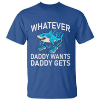Funny Tralalero Tralala Meme T Shirt Whatever Daddy Wants Daddy Gets - Wonder Print Shop
