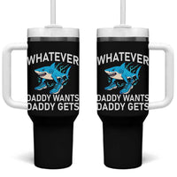 Funny Tralalero Tralala Meme Tumbler With Handle Whatever Daddy Wants Daddy Gets