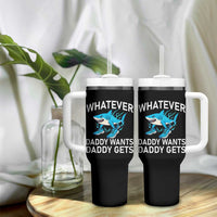 Funny Tralalero Tralala Meme Tumbler With Handle Whatever Daddy Wants Daddy Gets