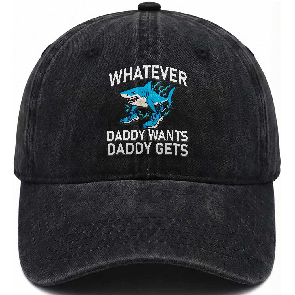 Funny Tralalero Tralala Meme Washed Cotton Baseball Cap Whatever Daddy Wants Daddy Gets