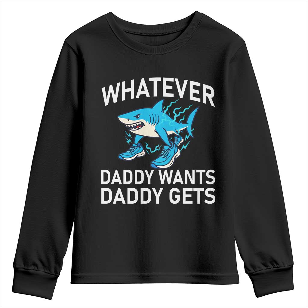 Funny Tralalero Tralala Meme Youth Sweatshirt Whatever Daddy Wants Daddy Gets - Wonder Print Shop