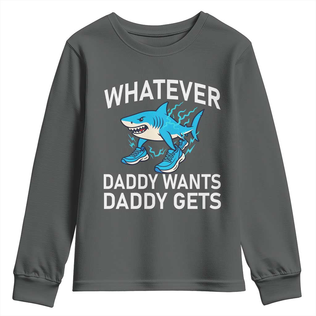 Funny Tralalero Tralala Meme Youth Sweatshirt Whatever Daddy Wants Daddy Gets - Wonder Print Shop