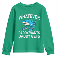 Funny Tralalero Tralala Meme Youth Sweatshirt Whatever Daddy Wants Daddy Gets - Wonder Print Shop