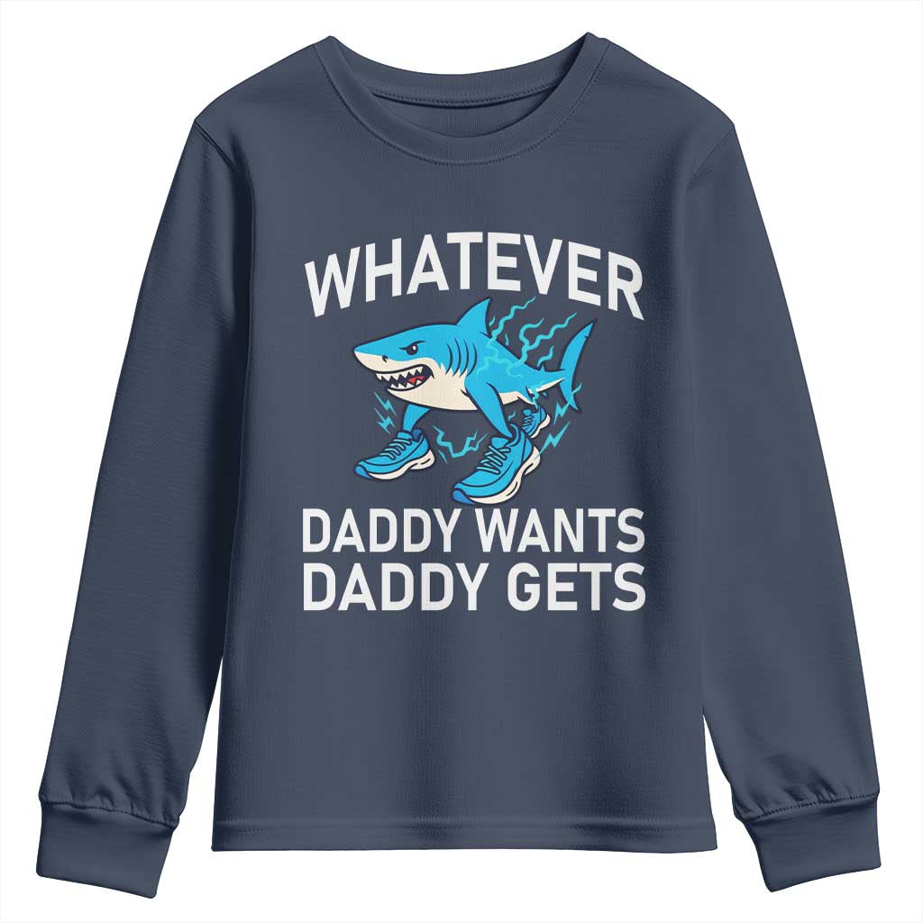 Funny Tralalero Tralala Meme Youth Sweatshirt Whatever Daddy Wants Daddy Gets - Wonder Print Shop