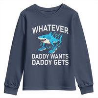 Funny Tralalero Tralala Meme Youth Sweatshirt Whatever Daddy Wants Daddy Gets - Wonder Print Shop