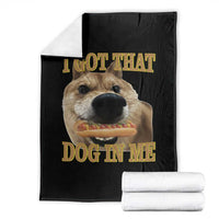 Funny Shiba Inu Dog Meme Throw Blanket I Got That Dog In Me - Wonder Print Shop