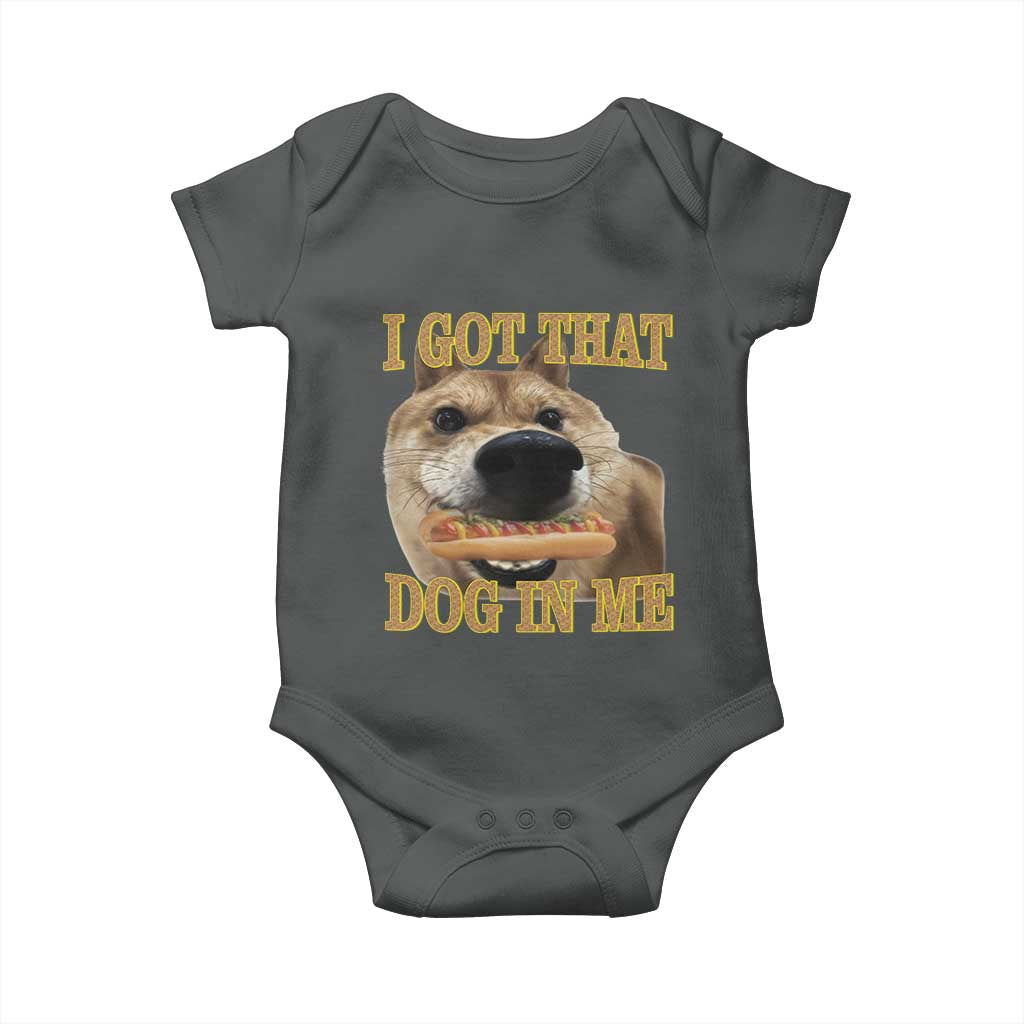 Funny Shiba Inu Dog Meme Baby Onesie I Got That Dog In Me - Wonder Print Shop