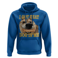 Funny Shiba Inu Dog Meme Hoodie I Got That Dog In Me - Wonder Print Shop