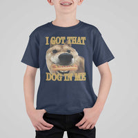 Funny Shiba Inu Dog Meme T Shirt For Kid I Got That Dog In Me - Wonder Print Shop