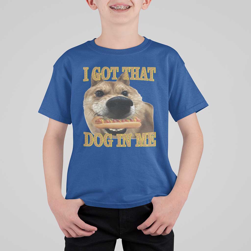 Funny Shiba Inu Dog Meme T Shirt For Kid I Got That Dog In Me - Wonder Print Shop