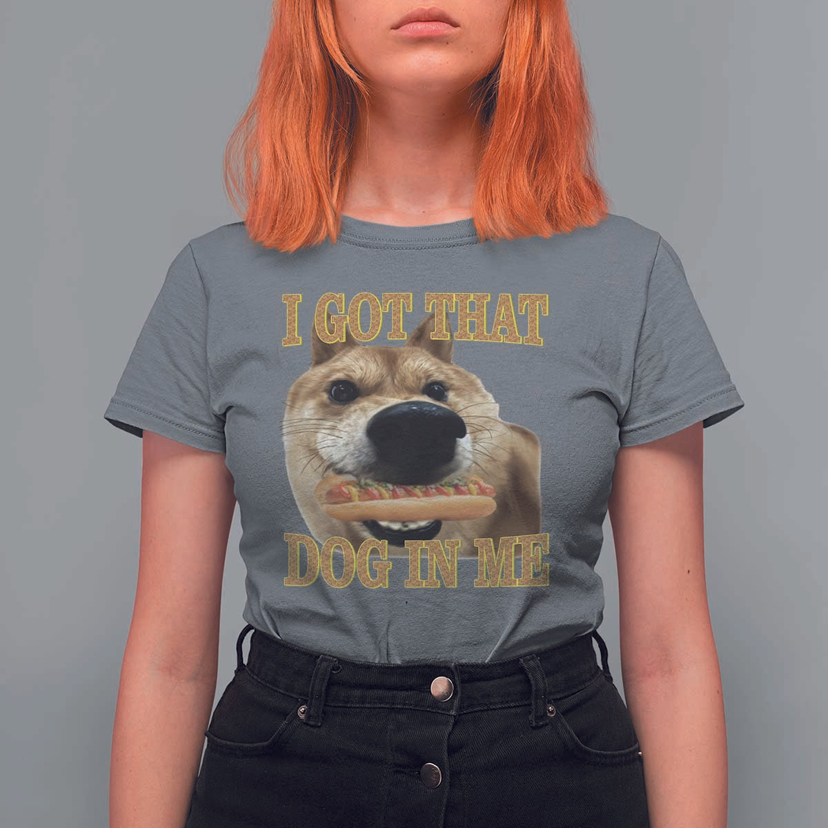 Funny Shiba Inu Dog Meme T Shirt For Women I Got That Dog In Me - Wonder Print Shop