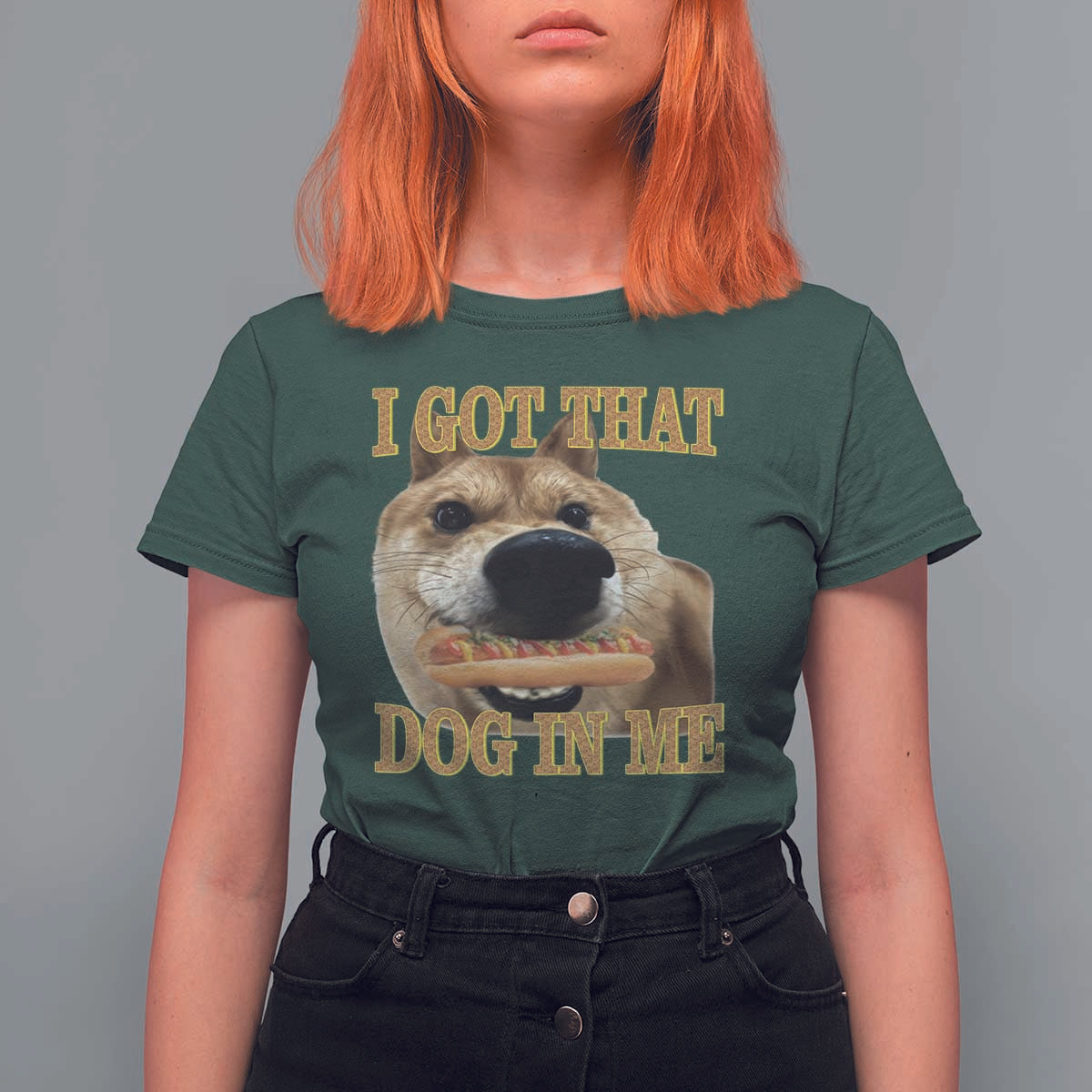 Funny Shiba Inu Dog Meme T Shirt For Women I Got That Dog In Me - Wonder Print Shop